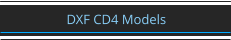 DXF CD4 Models