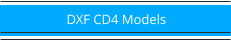 DXF CD4 Models